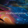 PTC Mathcad Prime 11.0