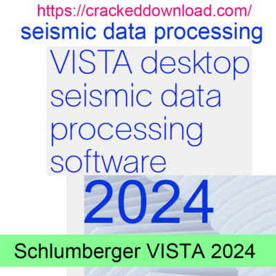 Schlumberger VISTA 2024 seismic data processing 4 Schlumberger VISTA 2024
