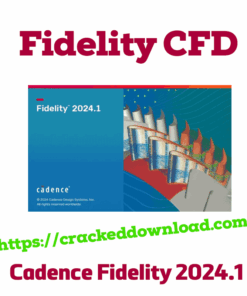 Cadence Fidelity 2024.1 Fidelity CFD