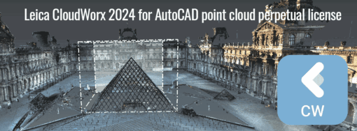 Leica CloudWorx 2024 for AutoCAD point cloud perpetual license