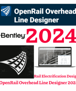OpenRail Overhead Line Designer 2024 Rail Electrification Design