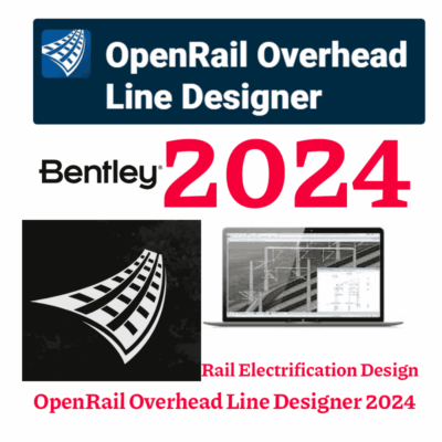 OpenRail Overhead Line Designer 2024 Rail Electrification Design
