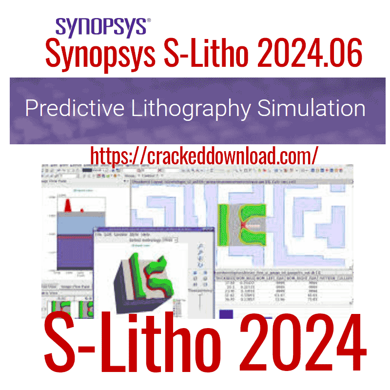 Synopsys S-Litho 2024.06 SLitho 6 Synopsys S-Litho 2024.06