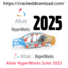 Download Altair HyperWorks Suite 2025 full crack