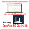 Download Bentley OpenPlant PID 2024 v24.0