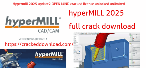 Hypermill 2025 update2 OPEN MIND cracked license unlocked unlimited