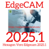 Hexagon Vero Edgecam 2025.1