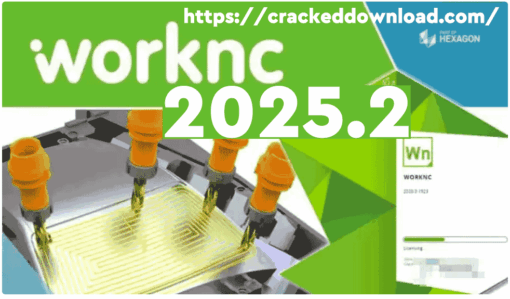 Hexagon Vero WorkNC 2025.2 Advanced CNC Machining