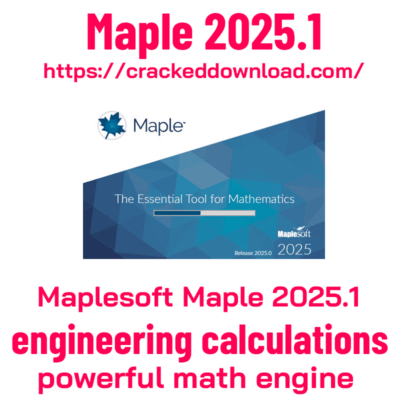 Maplesoft Maple 2025.1 7 Maplesoft Maple 2025.1