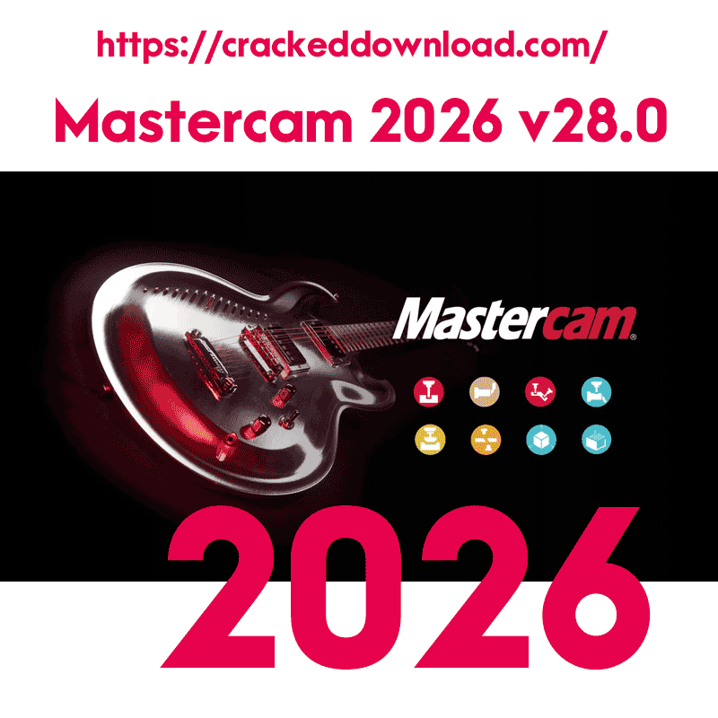 Mastercam 2026 v28.0 3 Mastercam 2026 v28.0