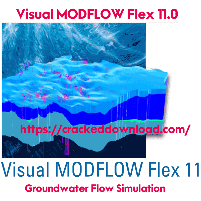 Visual MODFLOW Flex 11.0 Groundwater Flow Simulation 3 Visual MODFLOW Flex 11.0 Groundwater Flow Simulation
