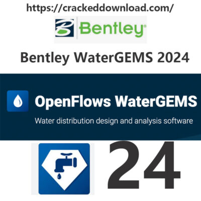 Bentley WaterGEMS 2024 v24.0