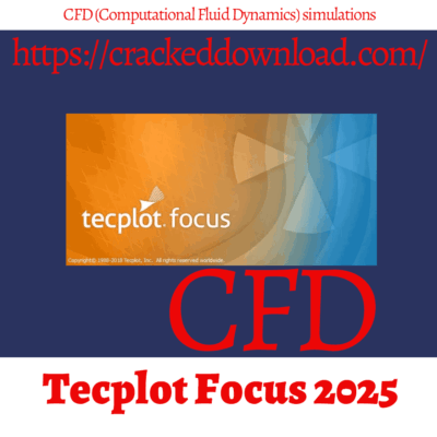 Tecplot Focus 2025 crack