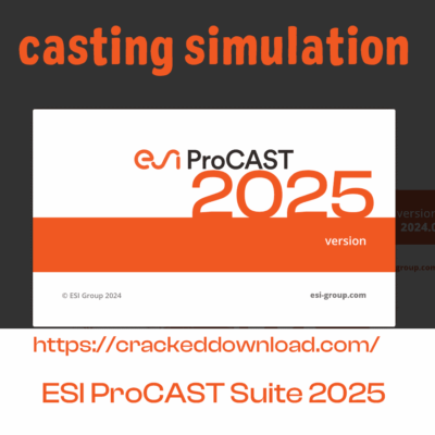 ESI ProCAST Suite 2025 crack
