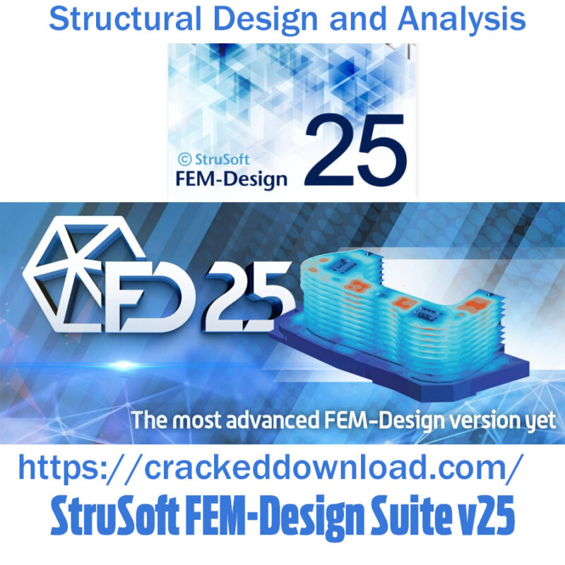 StruSoft FEM-Design Suite v25 5 StruSoft FEM-Design Suite v25 full crack