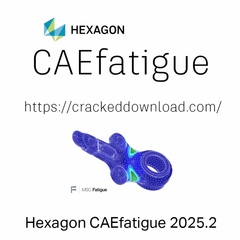 Hexagon CAEfatigue 2025.2