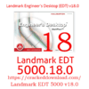 Landmark Engineer’s Desktop (EDT) v18.0
