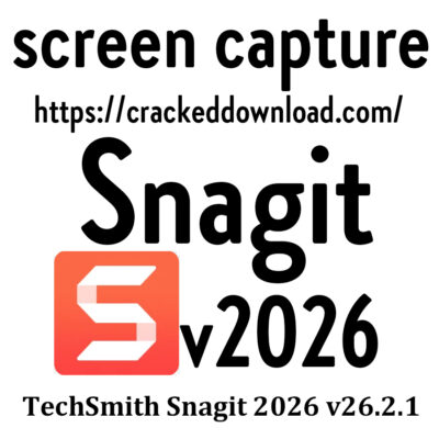Snagit 2026 TechSmith Snagit 2026 v26.2.1