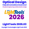 LightTools 2026 optical LightTools 2026.03