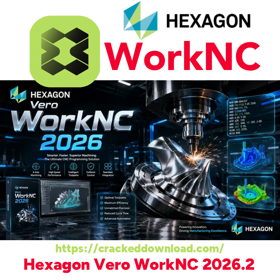 Hexagon Vero WorkNC 2026.2 3 Hexagon Vero WorkNC 2026.2 crack
